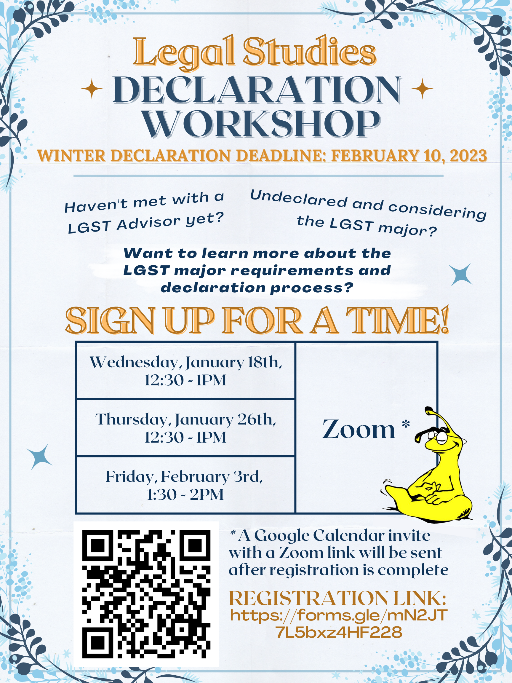Flyer for the Legal Studies Declaration Workshops hosted in Winter Quarter. Flyer contains a QR code and link to register for the workshops on three separate dates. The link is https://forms.gle/R33RL8h3hcZAynRk8.
